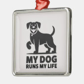 Playful Dog Outline "My Dog Runs My Life" Art メタルオーナメント (左)