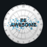 Playful, vibrant, bold, modern design Be Awesome ダーツボード<br><div class="desc">Modern, simple, playful typographic design of a saying "Be Awesome". Cool, urban, trendy and vibrant graphic vector art</div>