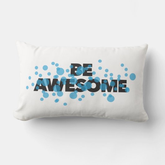 Playful, vibrant, bold, modern design Be Awesome ランバークッション (正面)