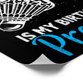 Playing Badminton Is My Birthday Present Funny Bad ポスター (角)