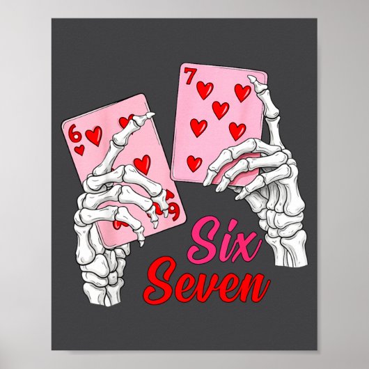 Playing Cards 67 Valentine Skeleton Hand Six Seven ポスター (正面)