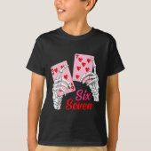 Playing Cards 67 Valentine Skeleton Hand Six Seven Tシャツ (正面)