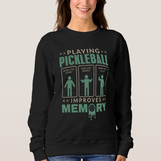 Playing Pickleball Improves Memory retro green Pic スウェットシャツ (正面)