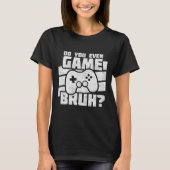 Playing Video Games - Pc Console Gaming - Funny Vi Tシャツ (正面)
