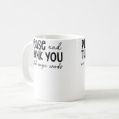 Please And Thank You Are Still Magic Words Funny S コーヒーマグカップ (正面左)
