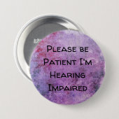 Please be patient Im hearing impaired 缶バッジ (正面&裏面)