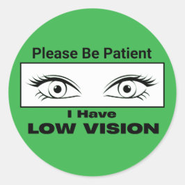 Please Be Patient, Low Vision - Green ラウンドシール