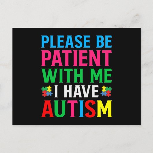 Please Be Patient With Me I Have Autism インビテーションポストカード (正面)