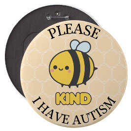 Please bee kind I Have Autism Button Pin Badge 缶バッジ