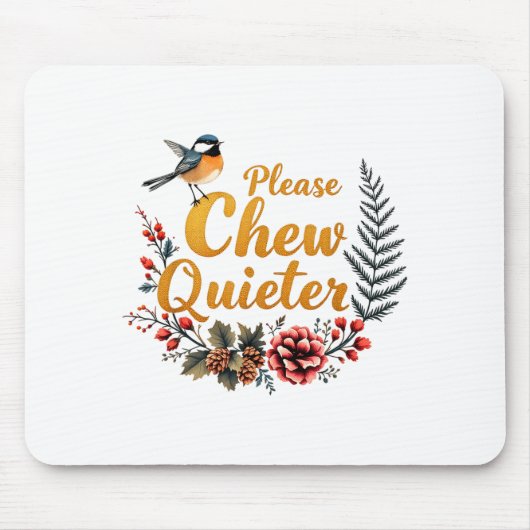Please Chew Quieter  マウスパッド (正面)