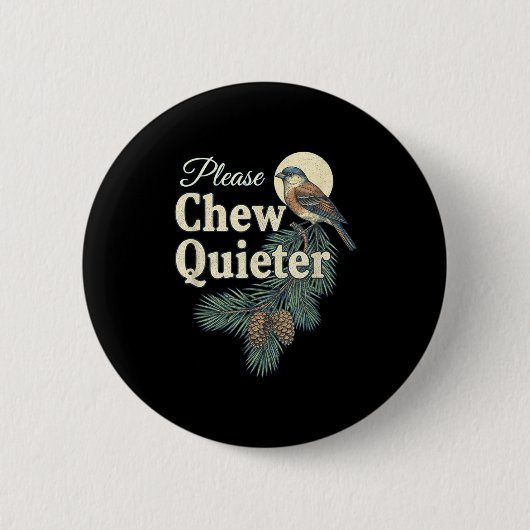 Please Chew Quieter Christmas Funny Novelty  缶バッジ (正面)