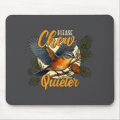 Please Chew Quieter Funny Bird Nature  マウスパッド (正面)