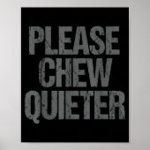 Please Chew Quieter Funny Introvert ポスター (正面)
