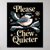 Please Chew Quieter Funny Introvert Christmas Bird ポスター (正面)