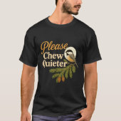 Please Chew Quieter Funny Misophonia Bird Quote Lo Tシャツ (正面)