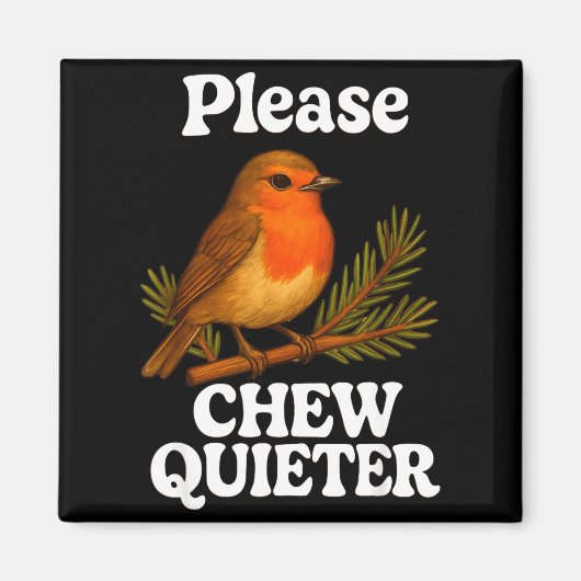 Please Chew Quieter Vintage Bird Groovy Design  マグネット (正面)