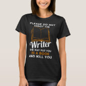 Please Do Not Annoy The Writer Author Book Tシャツ (正面)