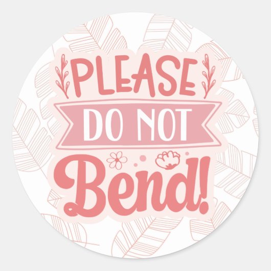 Please Do Not Bend ラウンドシール (正面)