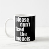 Please Do Not Feed The Models With Skinny Fun  コーヒーマグカップ (左)