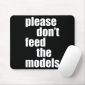 Please Do Not Feed The Models With Skinny Fun  マウスパッド (マウス)