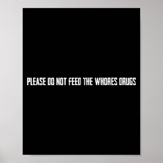 Please Do Not Feed The S Drugs  ポスター (正面)