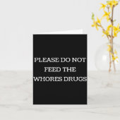 Please Do Not Feed The S Drugs Funny Design On Bac カード (黄色い花)