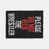 Please Do Not Feed The Wrestler - Wrestling  フリースブランケット (正面(横))