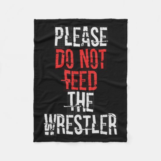 Please Do Not Feed The Wrestler - Wrestling  フリースブランケット (正面)