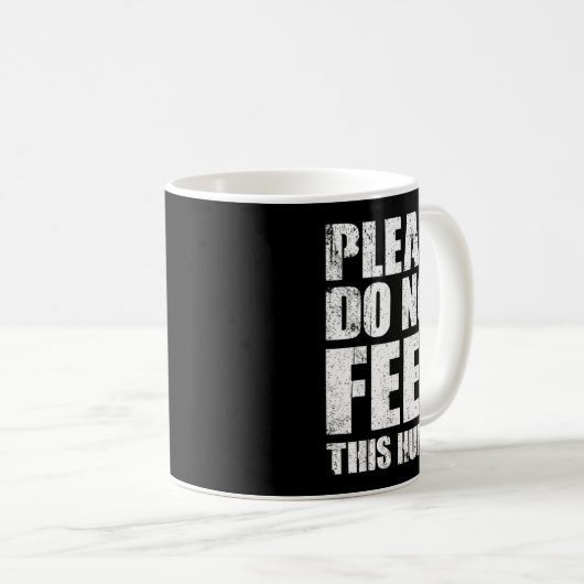 Please Do Not Feed This Human  コーヒーマグカップ (正面右)