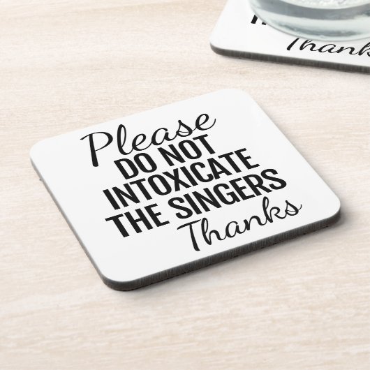 Please Do Not Intoxicate the Singers コースター (左側)