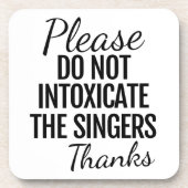 Please Do Not Intoxicate the Singers コースター (正面)