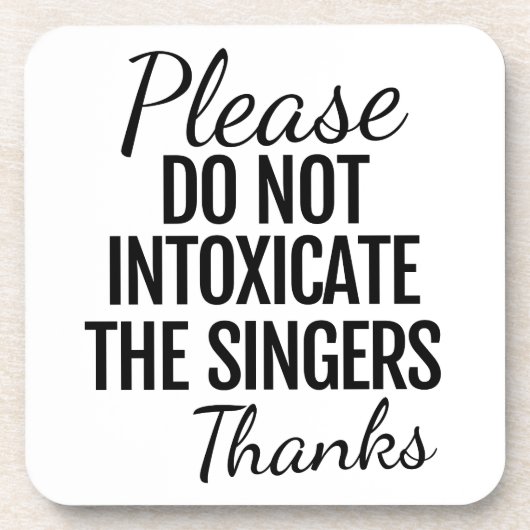 Please Do Not Intoxicate the Singers コースター (正面)