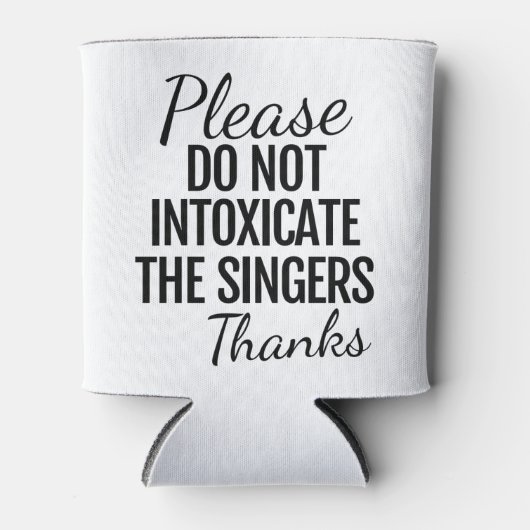 Please Do Not Intoxicate the Singers 缶クーラー (正面)