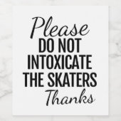 Please Do Not Intoxicate The Skaters ワインラベル (シングルラベル)