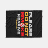 Please Do Not Smoke Near Me Thank You  フリースブランケット (正面(横))