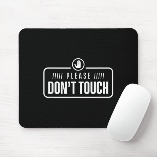 Please Do Not Touch Just Watch Don't Touch Hands O マウスパッド (マウス)