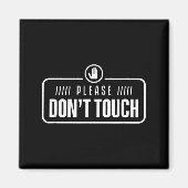 Please Do Not Touch Just Watch Don't Touch Hands O マグネット (正面)