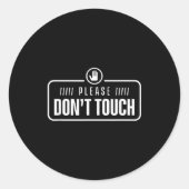 Please Do Not Touch Just Watch Don't Touch Hands O ラウンドシール (正面)