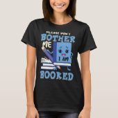 Please don t bother me I am Booked Fun Library Boo Tシャツ (正面)