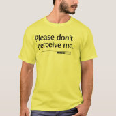 Please Don’t Perceive Me Tシャツ (正面)