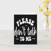 Please Don’t Talk To Me, Funny Sarcastic Quotes  カード (黄色い花)