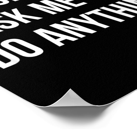 Please Don't Ask Me To Do Anything - ポスター (角)