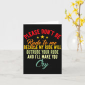 Please Don't Be Rude To Me Because My Rude Will Ou カード (黄色い花)