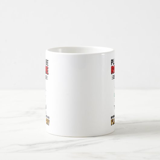 Please Don't Be Rude To Me Because My Rude Will Ou コーヒーマグカップ (中央)