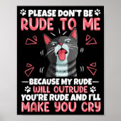 Please Dont Be Rude To Me Cat Lover Funny Tounge O ポスター (正面)