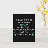 Please Don't Be Rude To Me Funny カード (黄色い花)