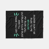 Please Don't Be Rude To Me Funny  フリースブランケット (正面(横))