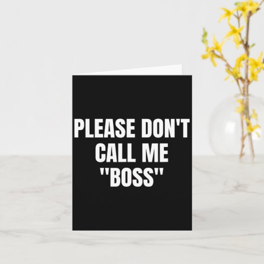Please Don't Call Me Boss Funny  カード (黄色い花)