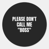Please Don't Call Me Boss Funny  ラウンドシール (正面)