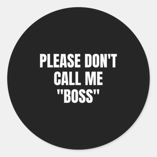 Please Don't Call Me Boss Funny  ラウンドシール (正面)